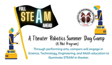 CAPAC A Theater Robotics Summer Day Camp